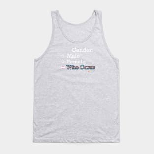 Gender: Who Cares Tank Top